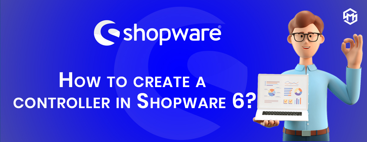 How to create a controller in Shopware6?