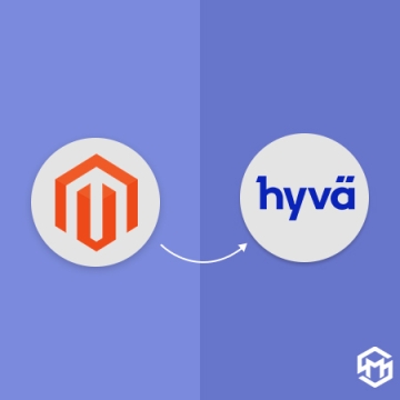 Magento 2 Hyvä Theme Migration Service  — Magento 2 Services